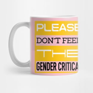 Don't feed hate Mug